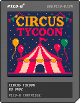 Circus Tycoon PICO-8 cartridge label
